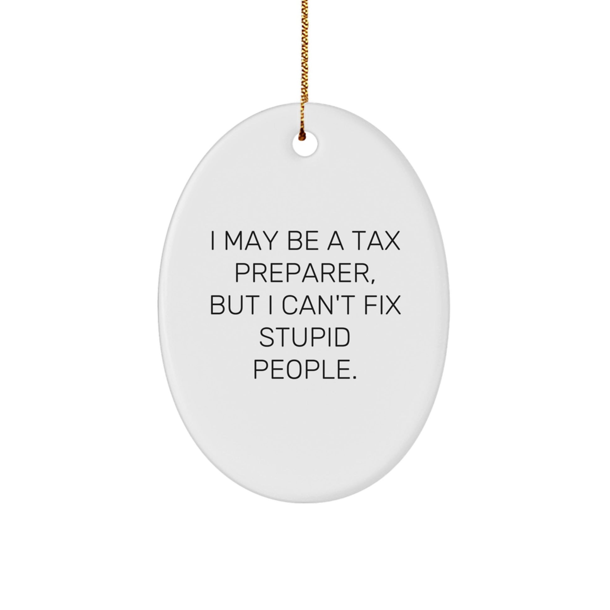 Funny Tax Preparer Oval Ornament Gifts from Friends and Family for Tax Preparer, Oval Decorations, Christmas Unique Gifts - Image 1