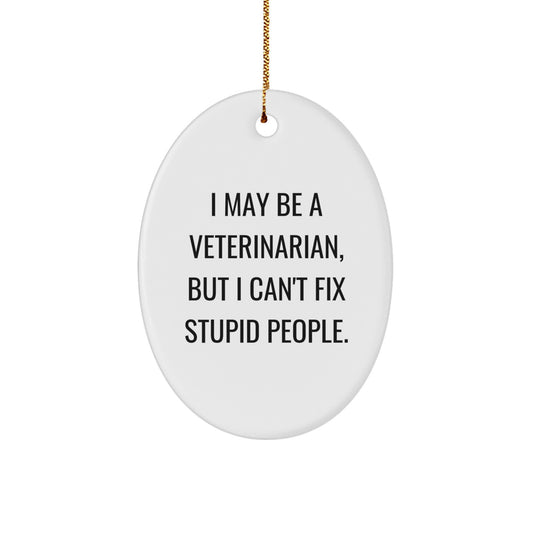 Funny Veterinarian Oval Ornament Gifts from Men to Veterinarian Friends at Christmas Unique - Image 1