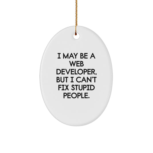 Christmas Unique Gift for Her Web Developer Ornament I May Be a Web Dev - Image 1