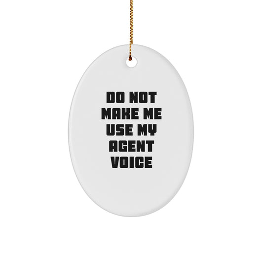 Sarcastic Agent White Christmas Ornament Novelty for Friends Gift - Image 1