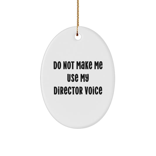 Funny Director Gifts from Friends - Oval Ornament for Family Christmas Unique - Image 1