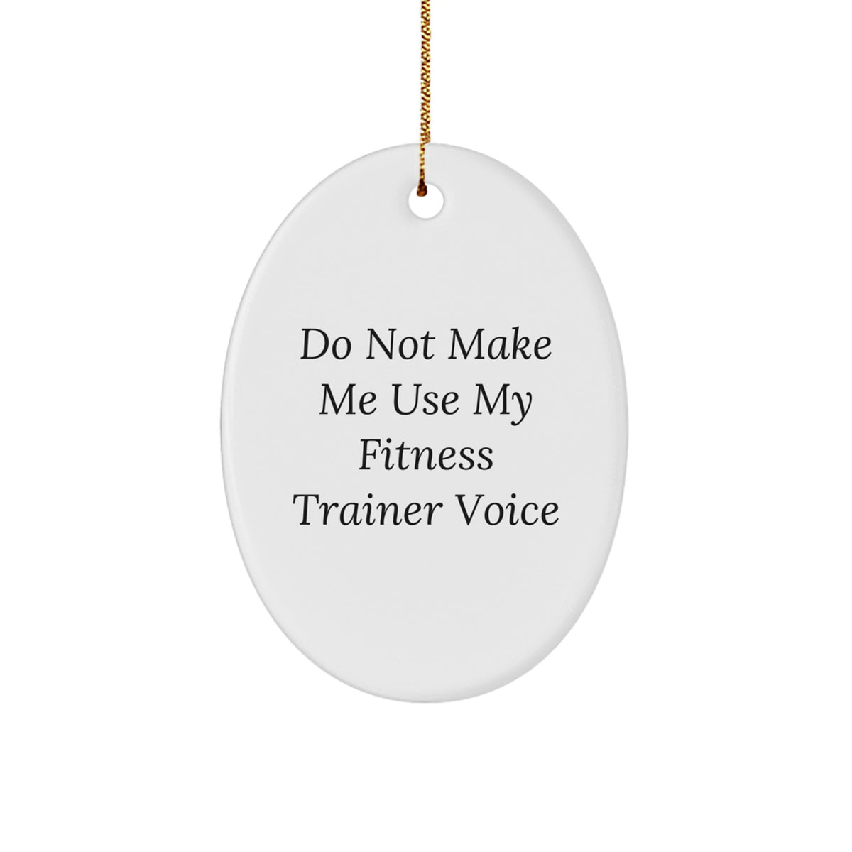 Funny Fitness Trainer Decor Gifts from Friends for Christmas Oval Ornament - Image 1