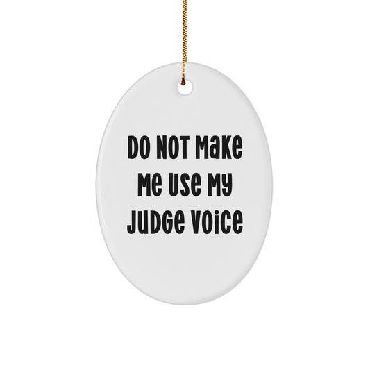 Funny Judge Oval Ornament Gifts for Men from Friends at Christmas - Image 1