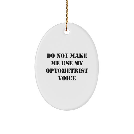 Christmas Gift Oval Ornament for Her Present – Optometrist Humor - Image 1