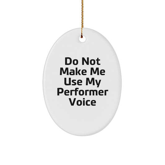 Oval Performer Christmas Ornament Gift for Coworkers Idea - Image 1
