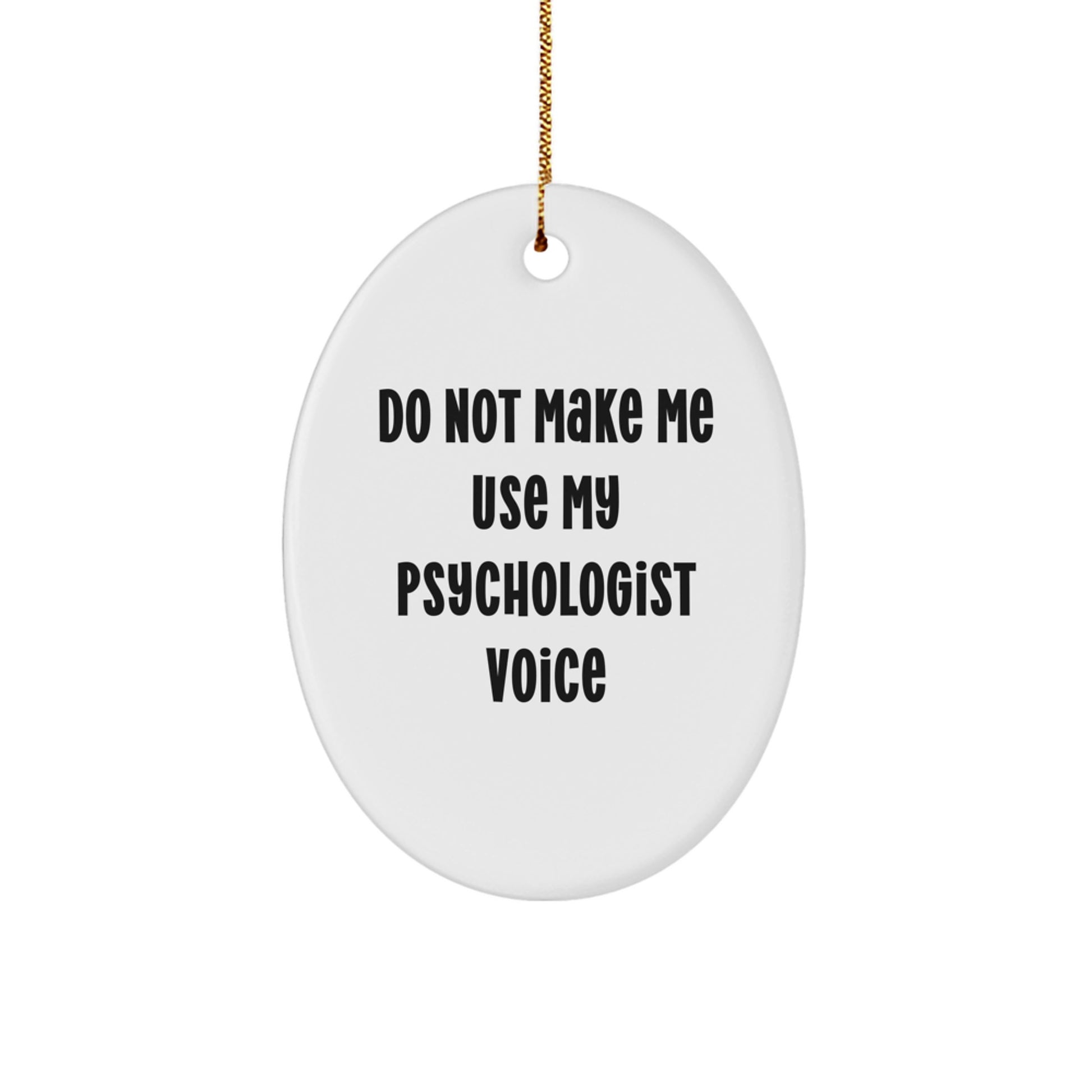 Funny Psychologist Oval Ornament Gifts from Friends, Gifts for Psychologist, Oval Shaped Ornament, Christmas Unique Gifts - Image 1