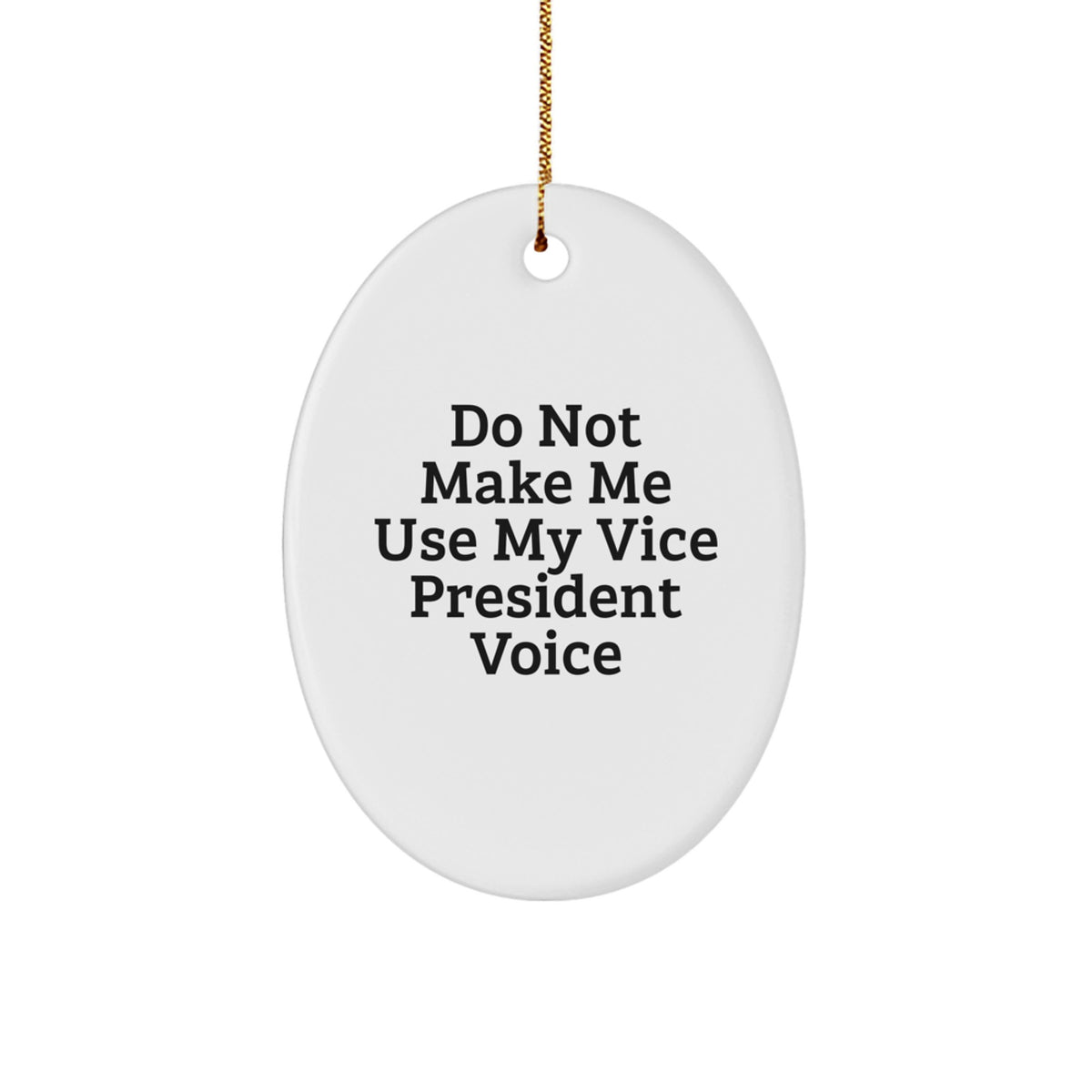 Funny Vice President Oval Ornament Gifts for Men Women Friends Coworkers Family - Christmas Unique Gifts from Men Women Friends Coworkers Family - Image 1
