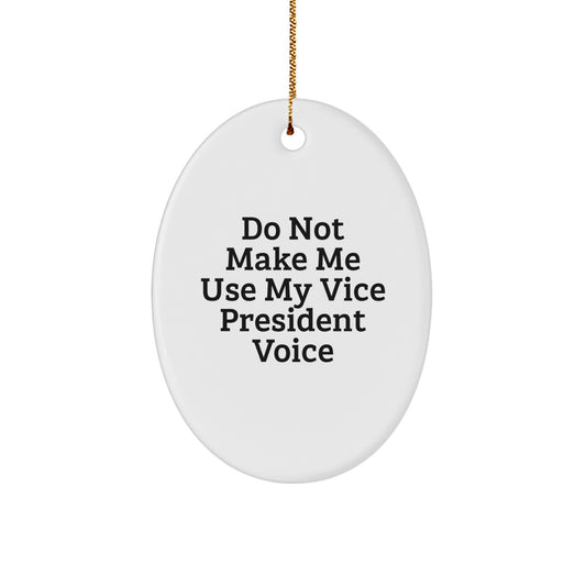 Funny Vice President Oval Ornament Gifts for Men Women Friends Coworkers Family - Christmas Unique Gifts from Men Women Friends Coworkers Family - Image 1
