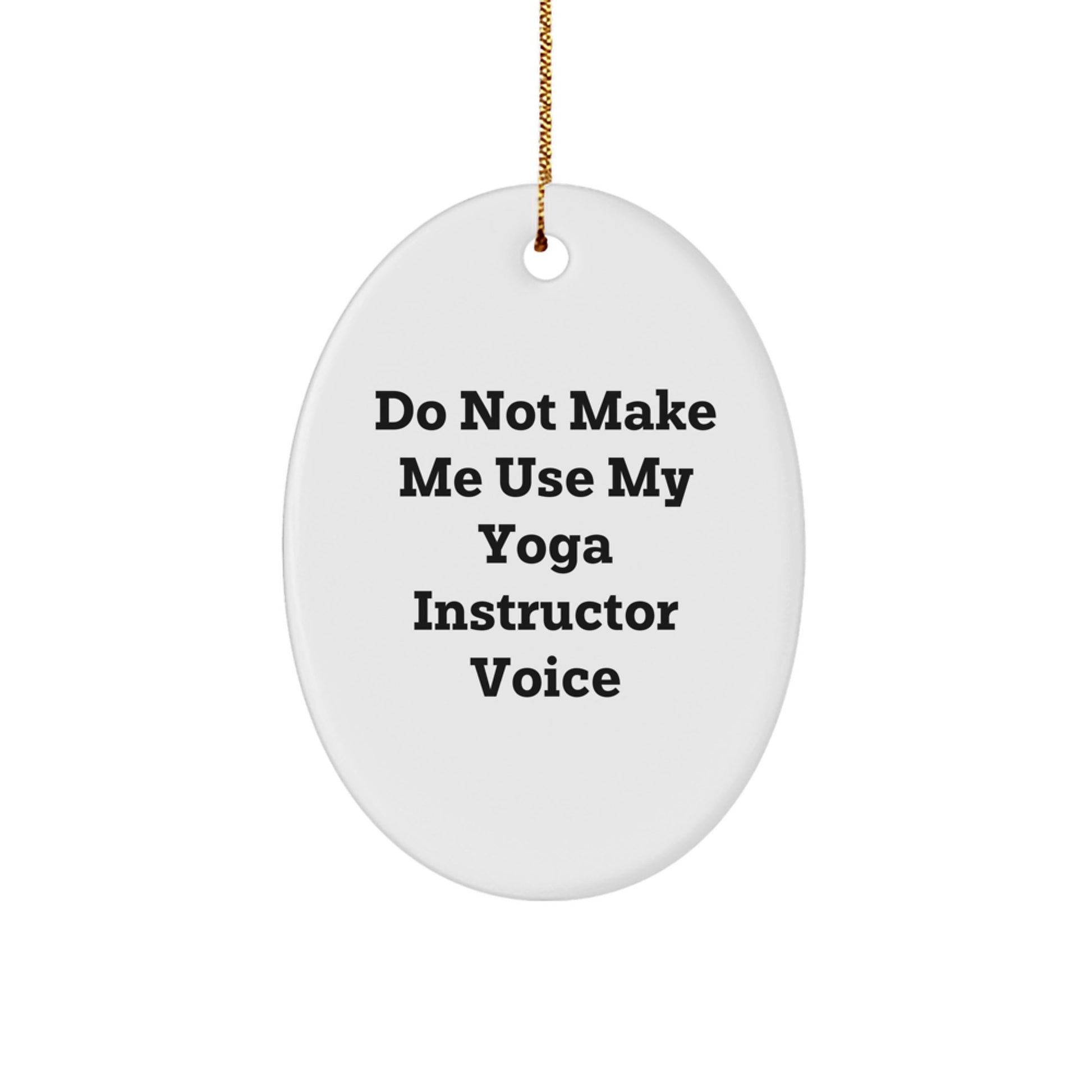 Cheeky Yoga Instructor Novelty Christmas Ornament for Friends Gift - Image 1