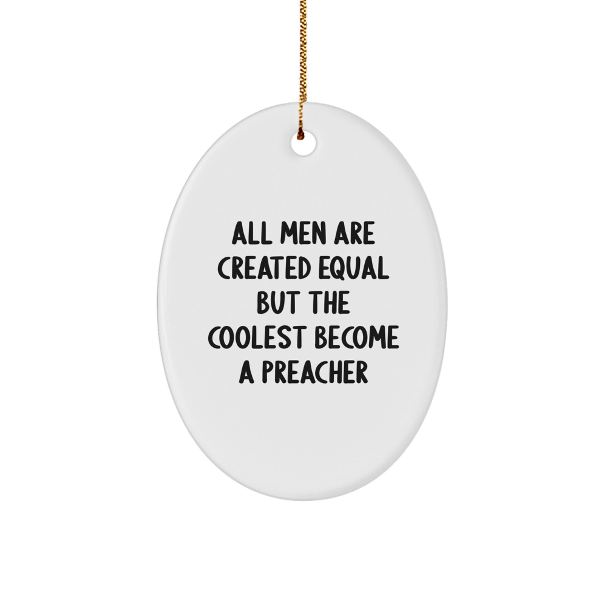 Funny Preacher Gifts - Oval Ornament for Preacher Friends and Family - Men Love Preacher Christmas Unique Gifts - Gifts from Friends, Family, and Men for Preacher - Image 1