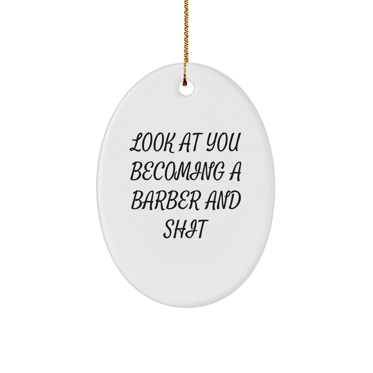 Barber Christmas Ornament Look At You Gift for Friends Novelty - Image 1