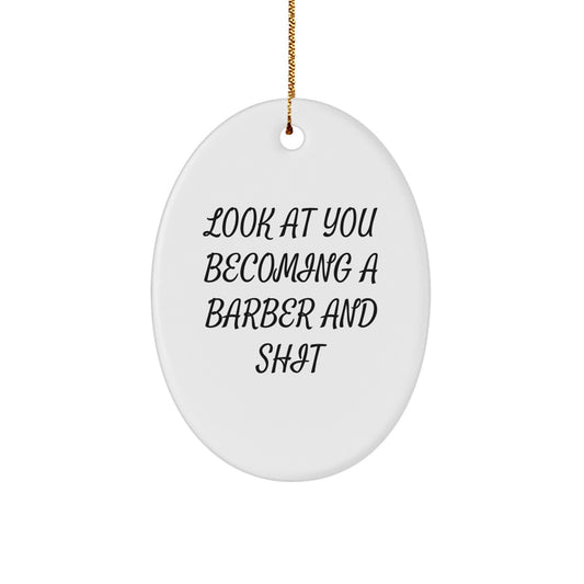 Barber Christmas Ornament Look At You Gift for Friends Novelty - Image 1