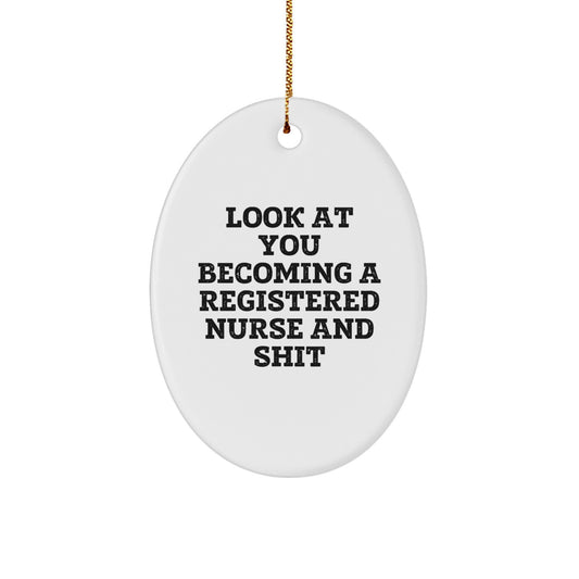 Funny Inspirational Registered Nurse Oval Ornament Gifts from Men to Friends - Christmas Unique Gifts for Registered Nurse - Image 1