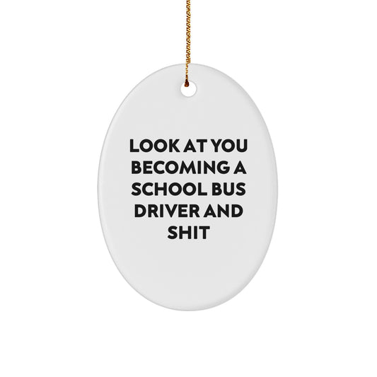 Commemorate the School Bus Driver's Spirit with Funny Oval Ornament Gifts from Men to School Bus Driver Friends - Image 1