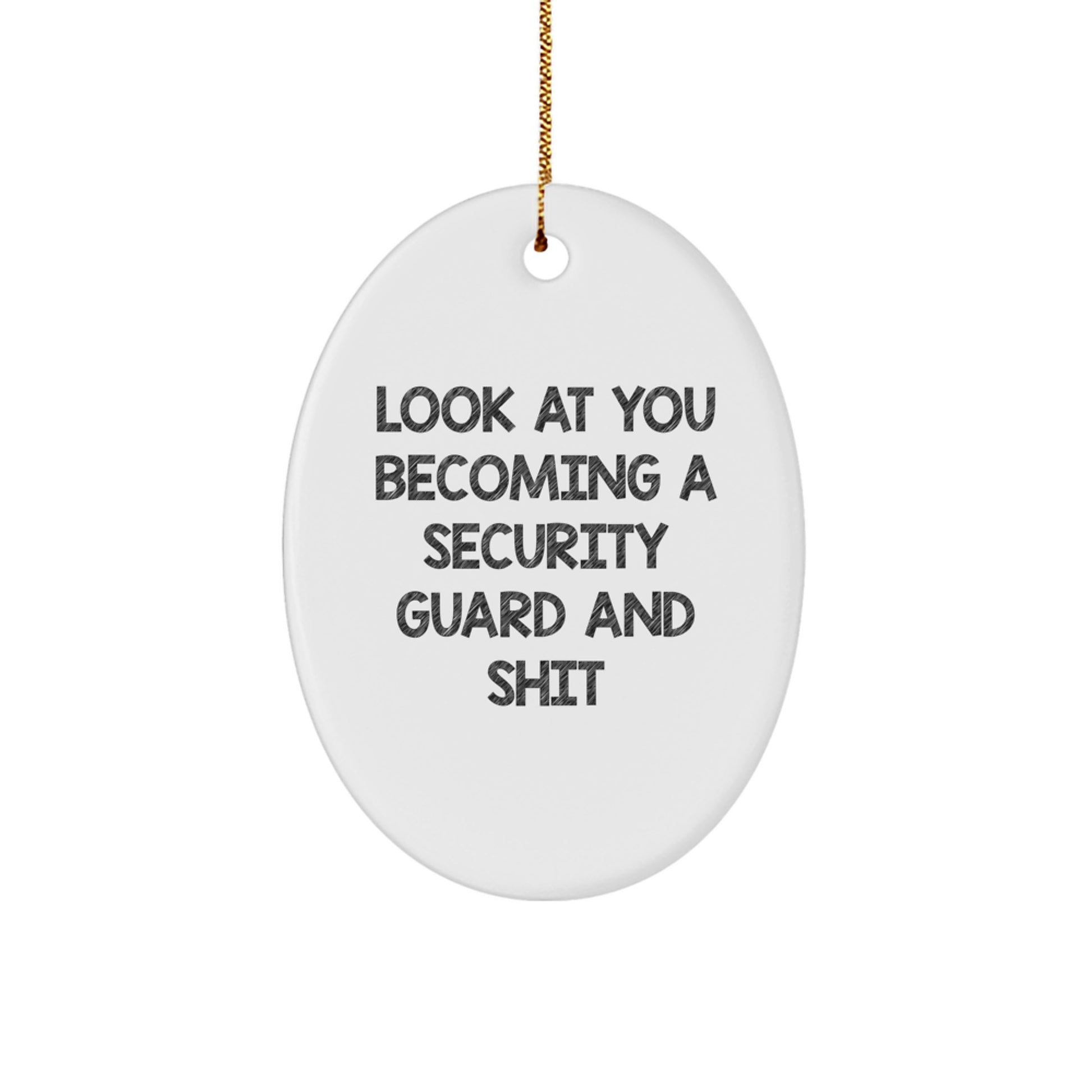 Funny Security Guard Oval Ornament Gifts for Security Guard Friends and Family, Unique Christmas Unique Gifts from Men, Women, Coworkers - Image 1