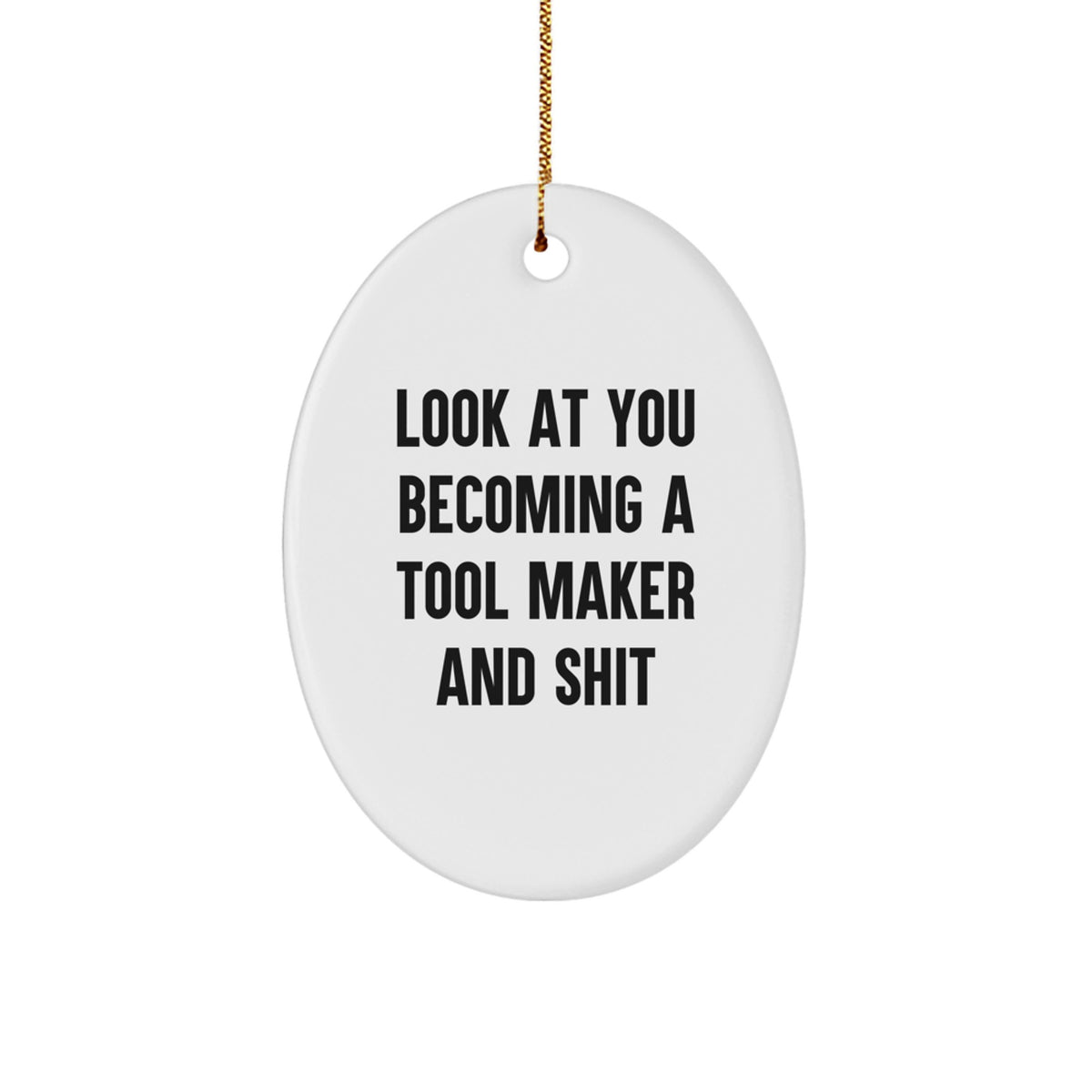 Oval Ornament for a Best Friend Gift – Tool Maker Christmas Ornament - Image 1