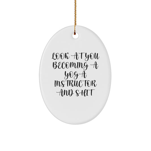 Funny Yoga Instructor Oval Ornament Gifts from Men, Women, or Friends for Yoga Instructor Christmas Unique - Image 1