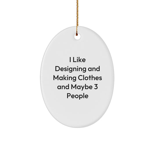 Christmas Gift for Her Present Oval Ornament with "I Like Designing And - Image 1