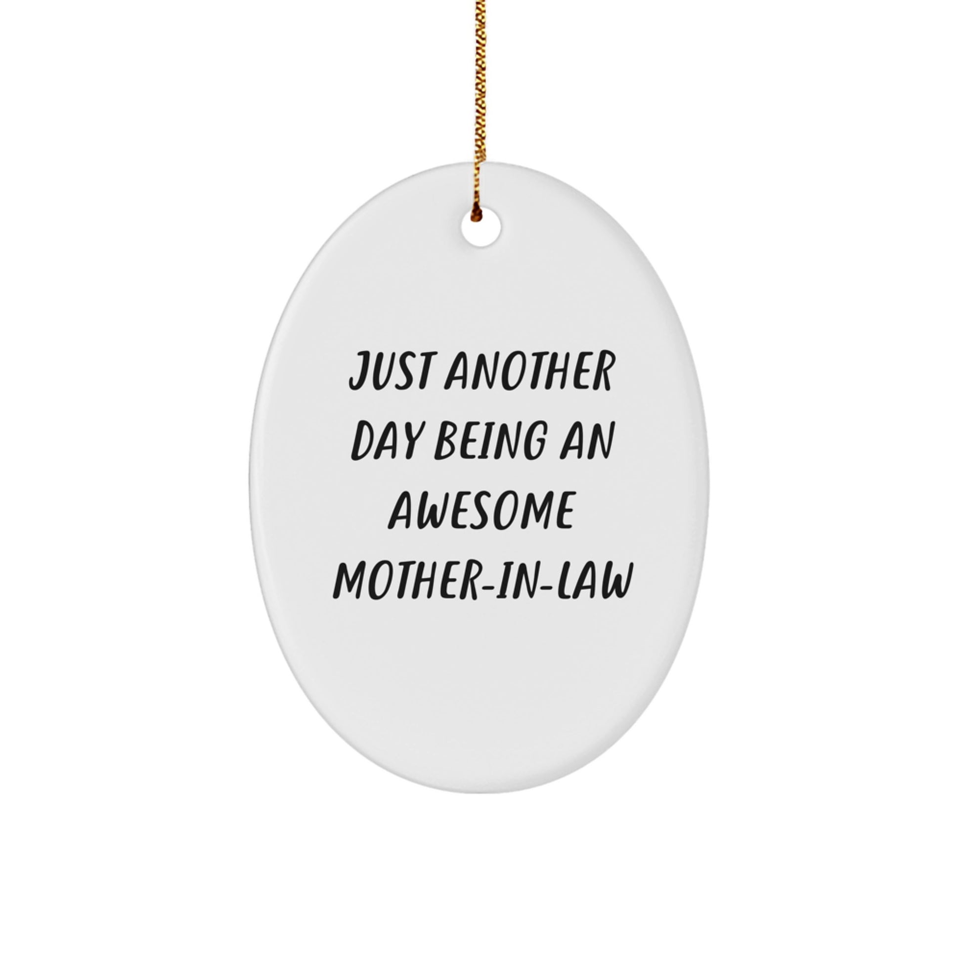 Funny Mom-in-law Gifts for Christmas, Oval Ornament, 'Just Another Day Being An Awesome Mom-in-law', Gifts from Family - Image 1