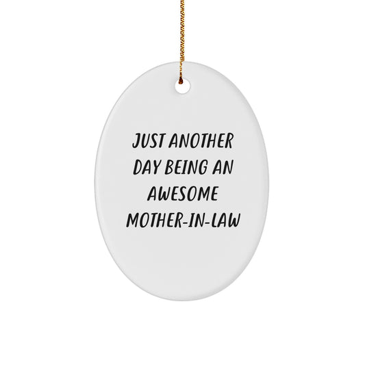 Funny Mom-in-law Gifts for Christmas, Oval Ornament, 'Just Another Day Being An Awesome Mom-in-law', Gifts from Family - Image 1