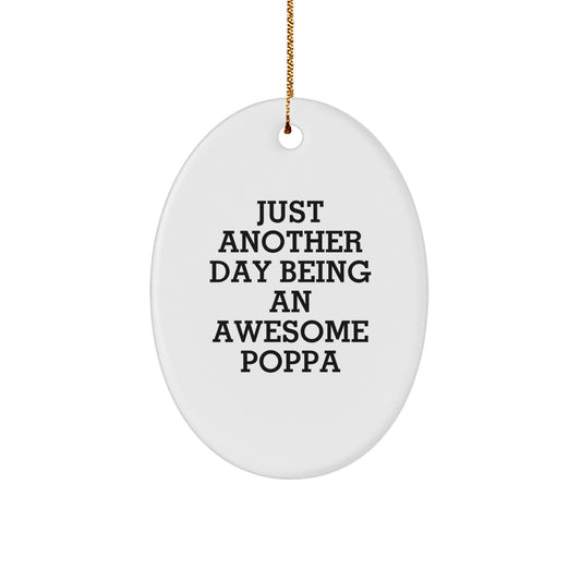 Funny Poppa Gifts from Men, Christmas Unique Gifts for Awesome Poppa, Oval Ornament - Image 1