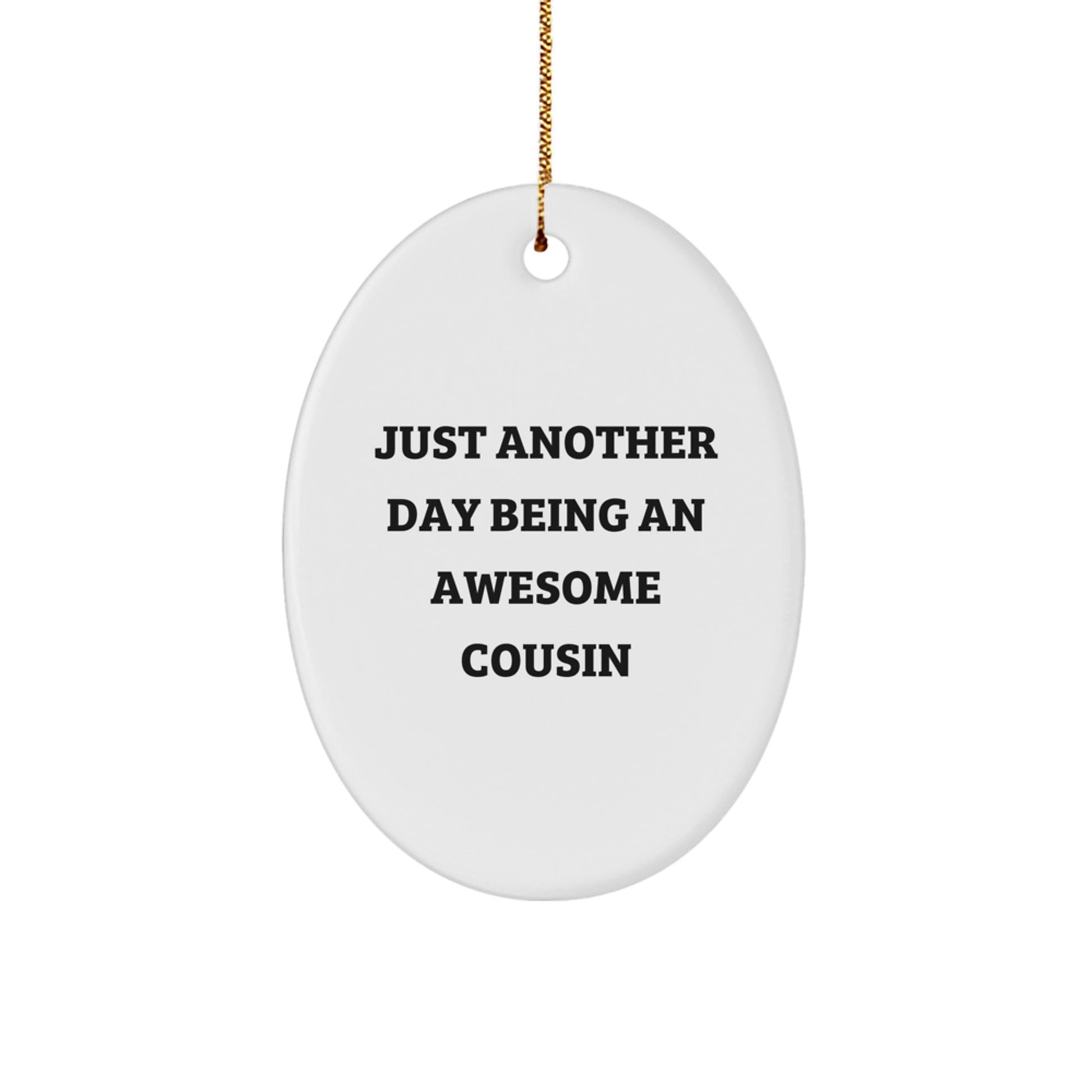 Witty Cousin Christmas Ornament Novelty Gift for Friends - Image 1