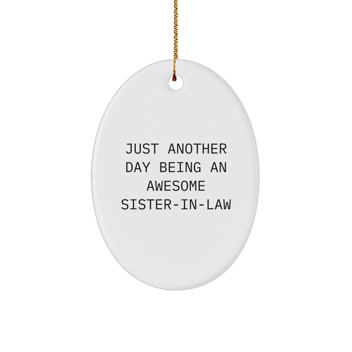 Witty Sister-in-Law Novelty Christmas Ornament Gift for Friends - Image 1
