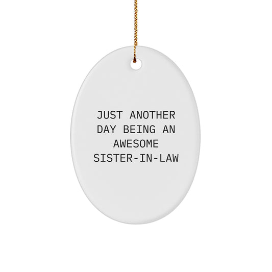 Witty Sister-in-Law Novelty Christmas Ornament Gift for Friends - Image 1