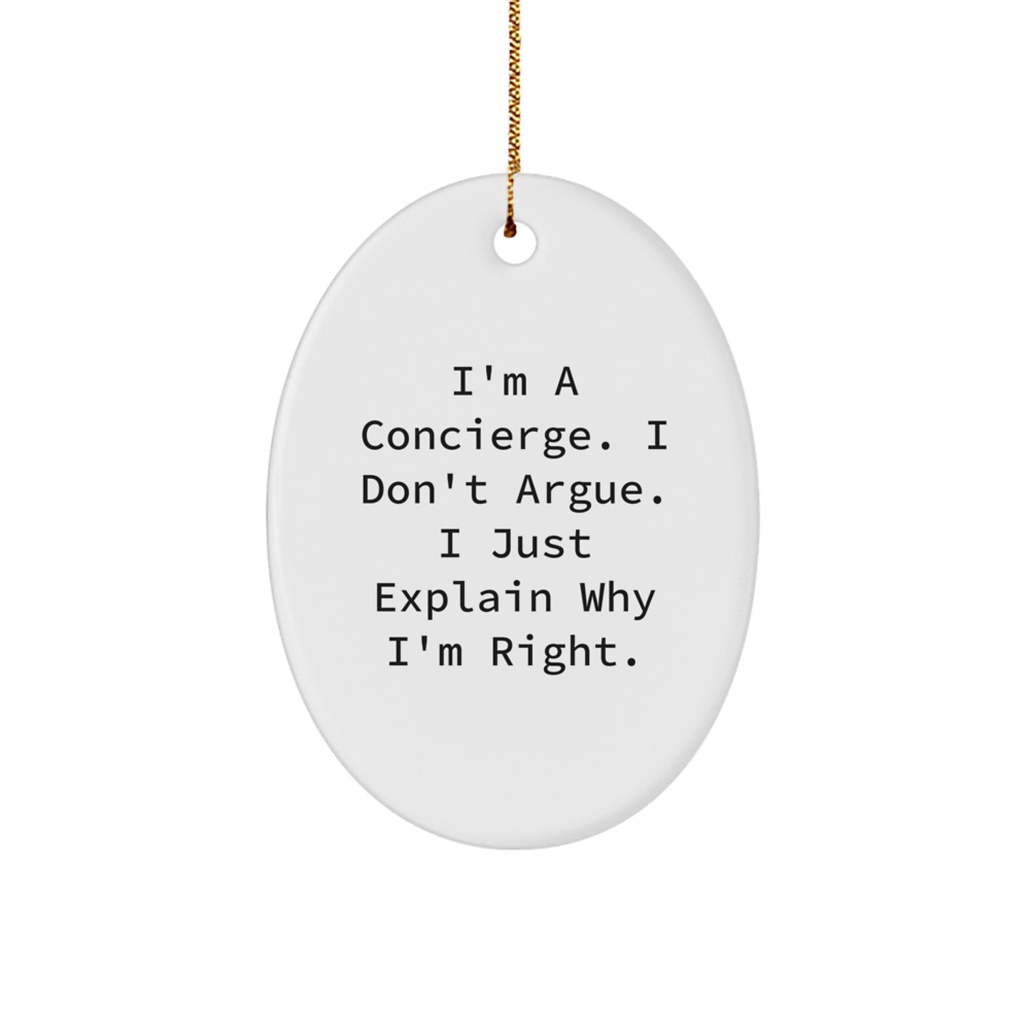 Christmas Concierge Gifts for Men - Funny Oval Ornament, I'm A Concierge, Gifts from Family, Gifts for Concierge - Image 1