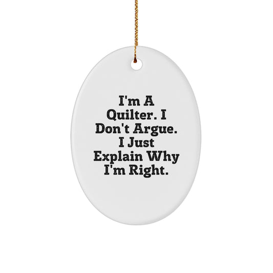 Gifts from Friends and Family for Quilters, Funny Quilter Oval Ornament, Christmas Unique Gifts - Image 1