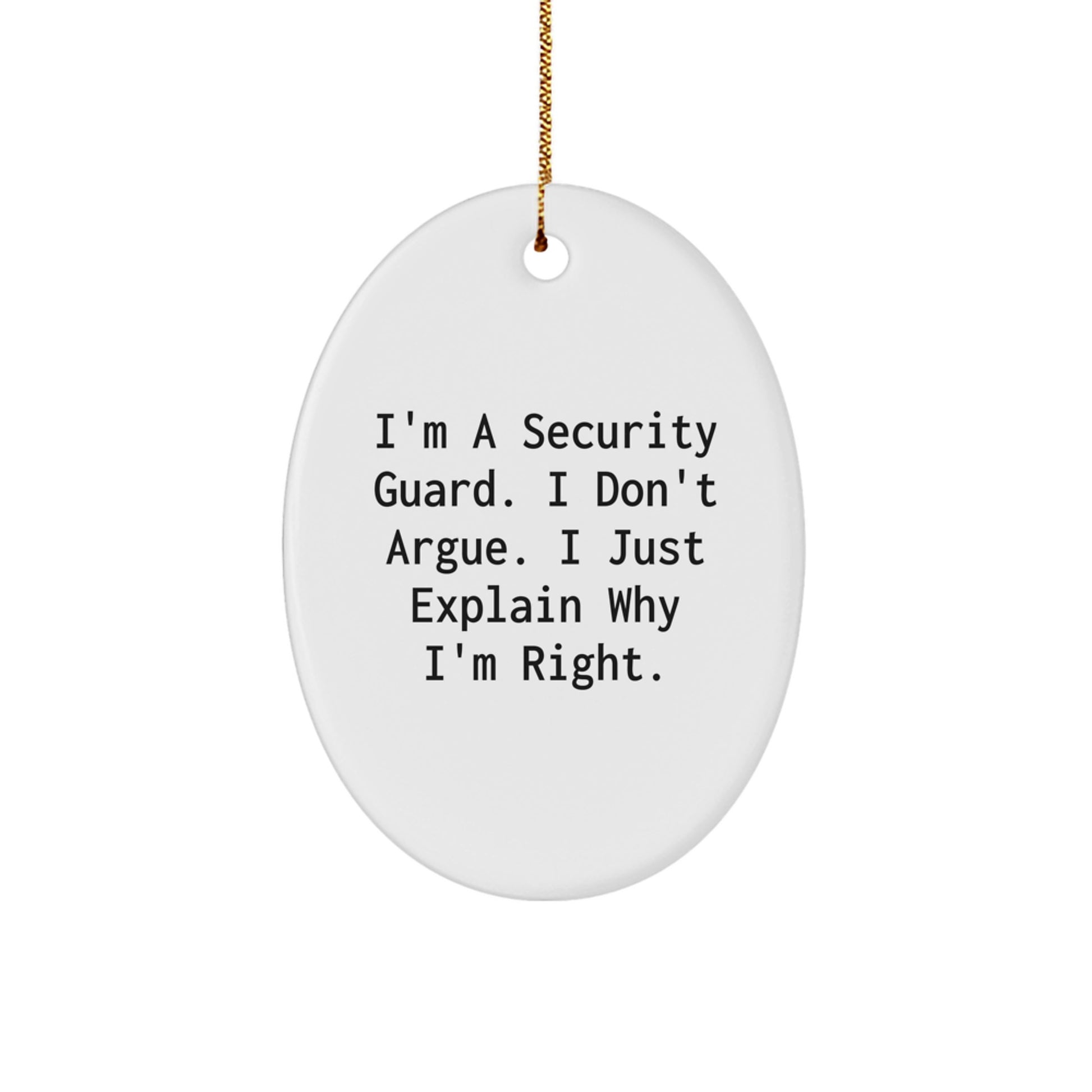 Security Guard Gifts from Family - Funny Oval Ornament for Men, Security Guard Humor Quote, Christmas Unique Gifts - Image 1