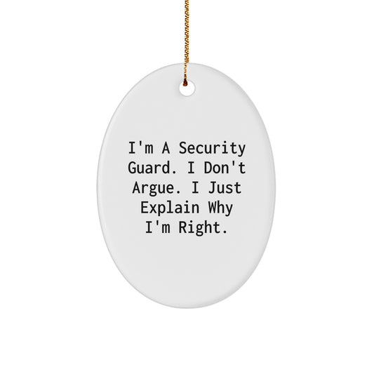Security Guard Gifts from Family - Funny Oval Ornament for Men, Security Guard Humor Quote, Christmas Unique Gifts - Image 1