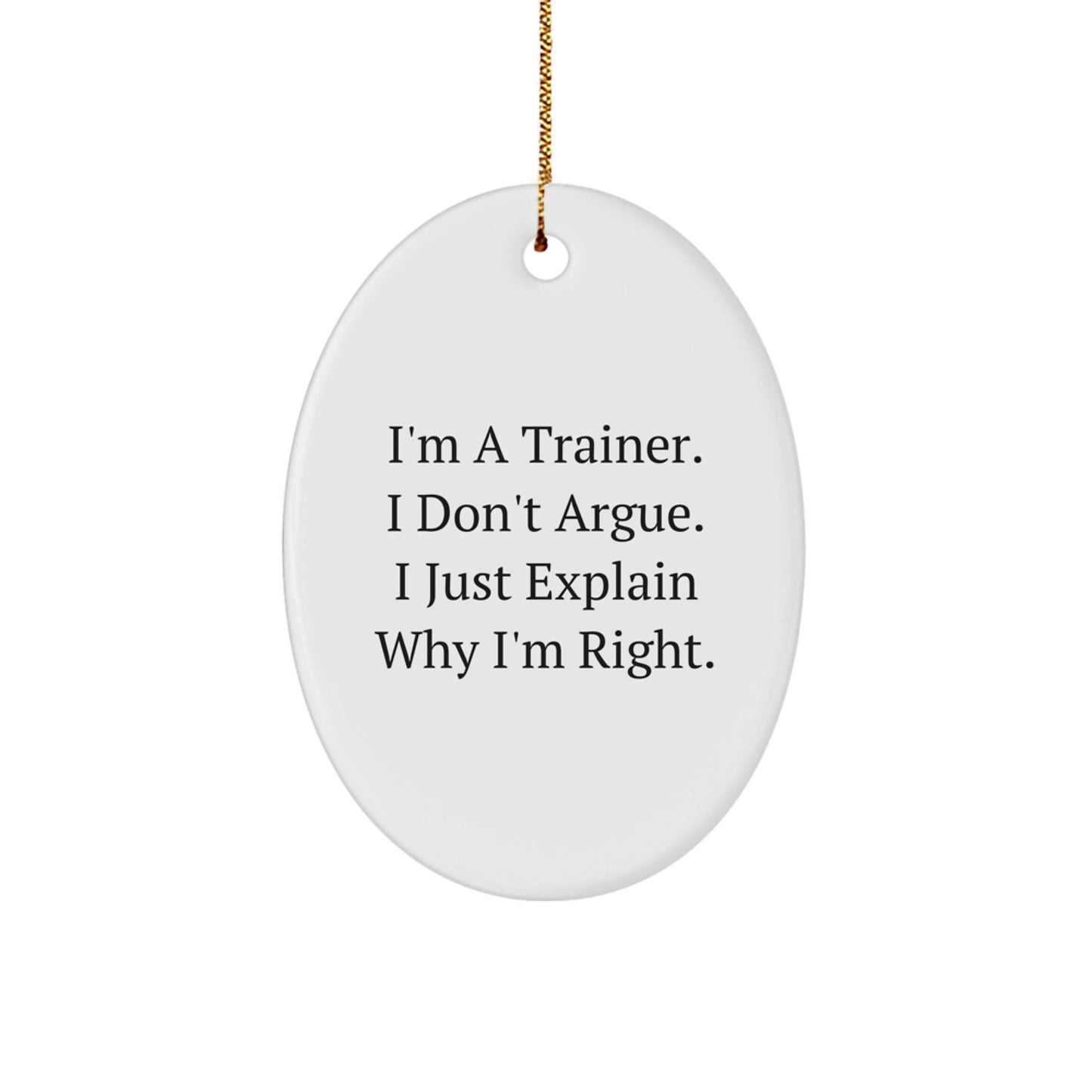 Funny Trainer Oval Ornament Gifts from Friends for Trainer, Christmas Unique Gifts, Oval Ornament Present - Image 1