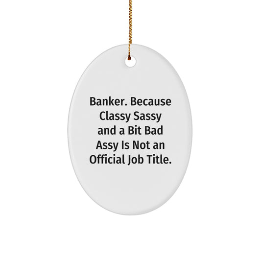 Oval Banker Keepsake Ornament for Coworkers Idea Christmas Gift - Image 1