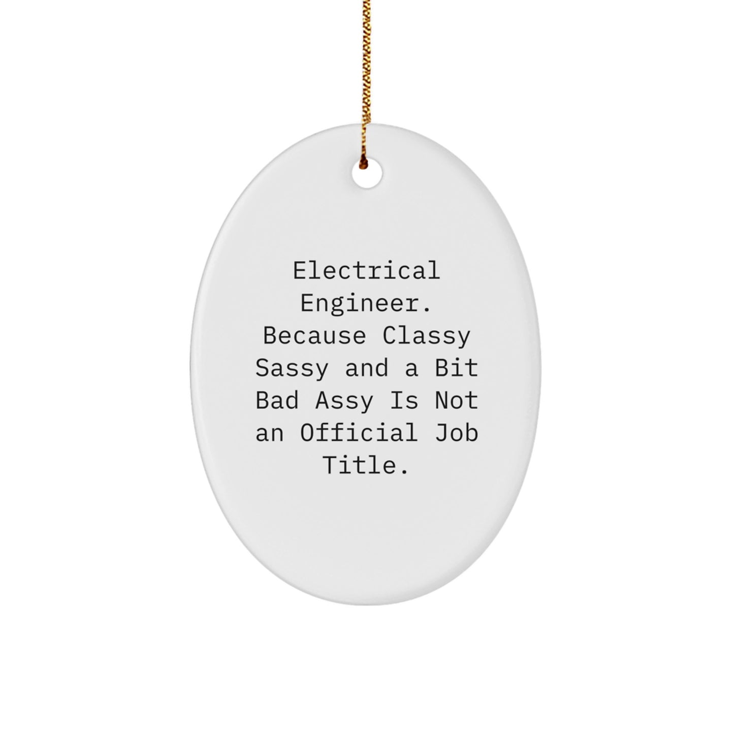 Electrical Engineer Christmas Oval Ornament Funny Quote Gifts for Men Friends Family - Image 1