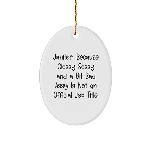 Funny Janitor Oval Ornament Gifts for Men, Janitor Appreciation, Gifts from Friends, Christmas Unique Gifts - Image 1