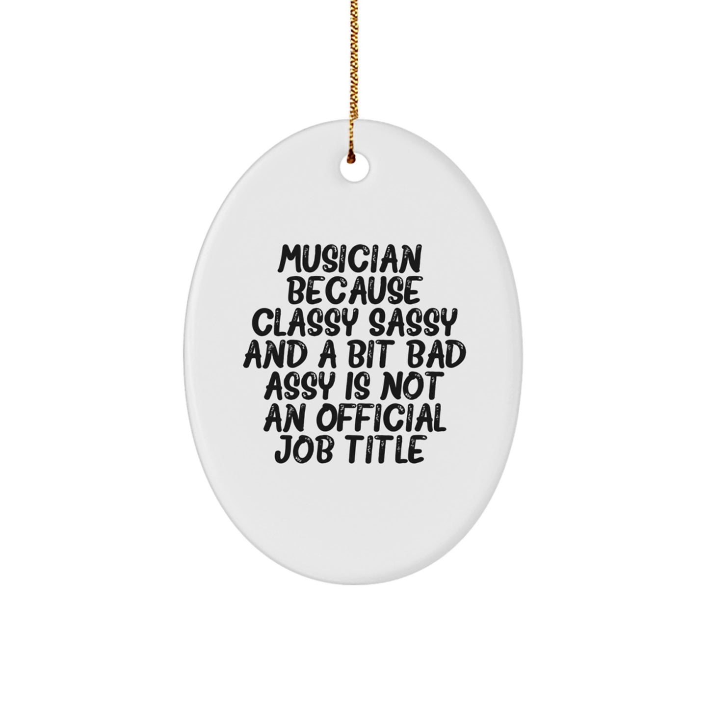 Funny Musician Oval Ornament, Gifts from Friends to Musician, Unique Christmas Unique Gifts for Musician Friends, Oval Shaped Musician Decor - Image 1