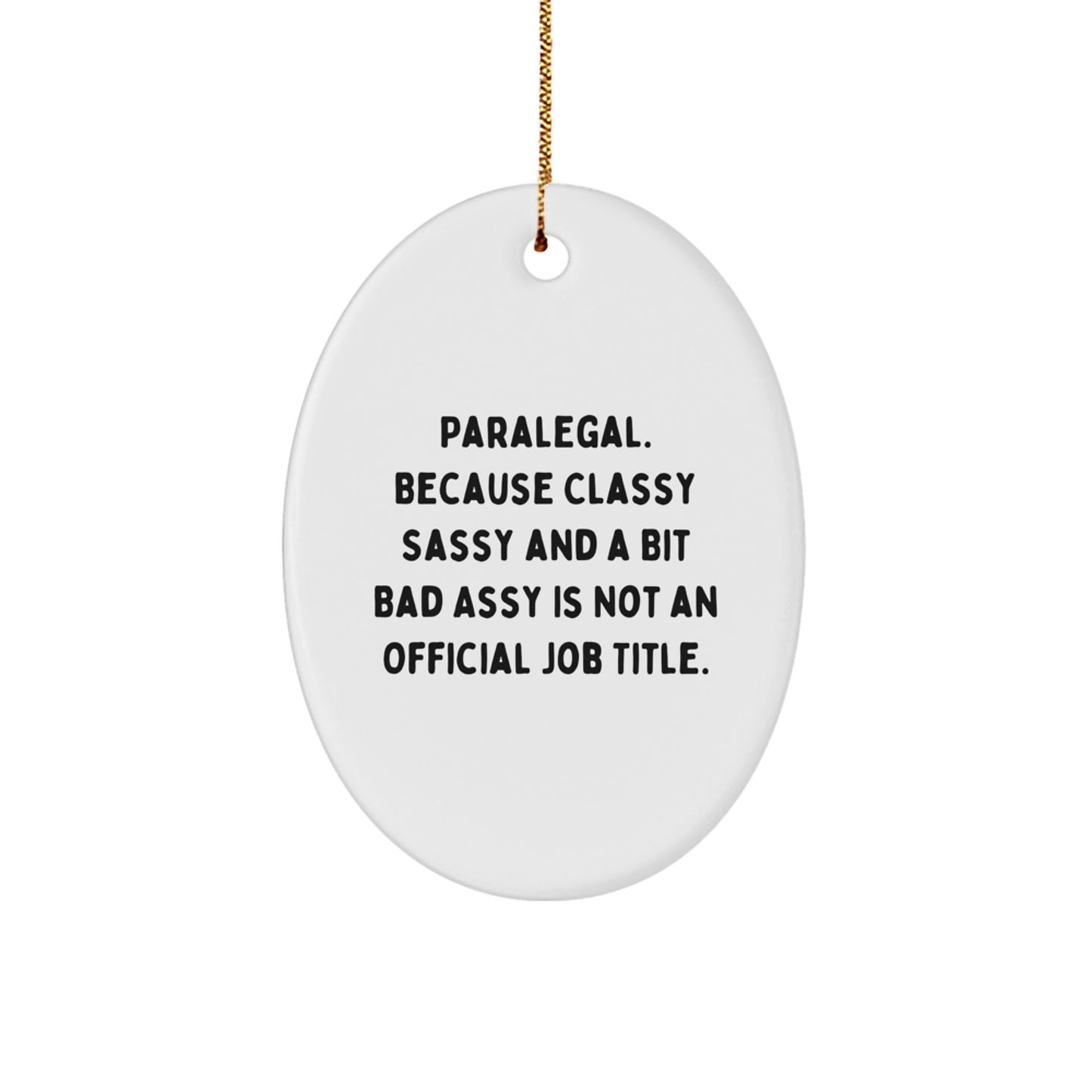 Sassy Paralegal Christmas Ornament Gift for Friends Novelty Holiday - Image 1