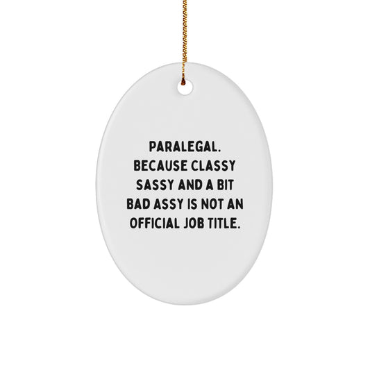 Sassy Paralegal Christmas Ornament Gift for Friends Novelty Holiday - Image 1