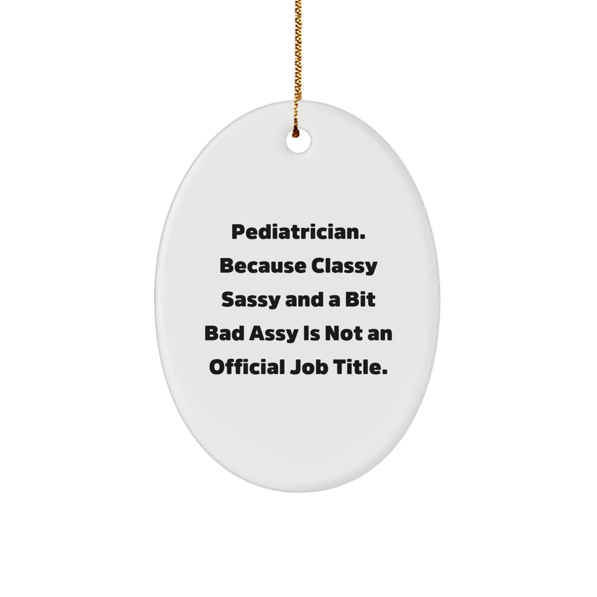 Oval Pediatrician Christmas Ornament for Coworkers Gift Idea - Image 1