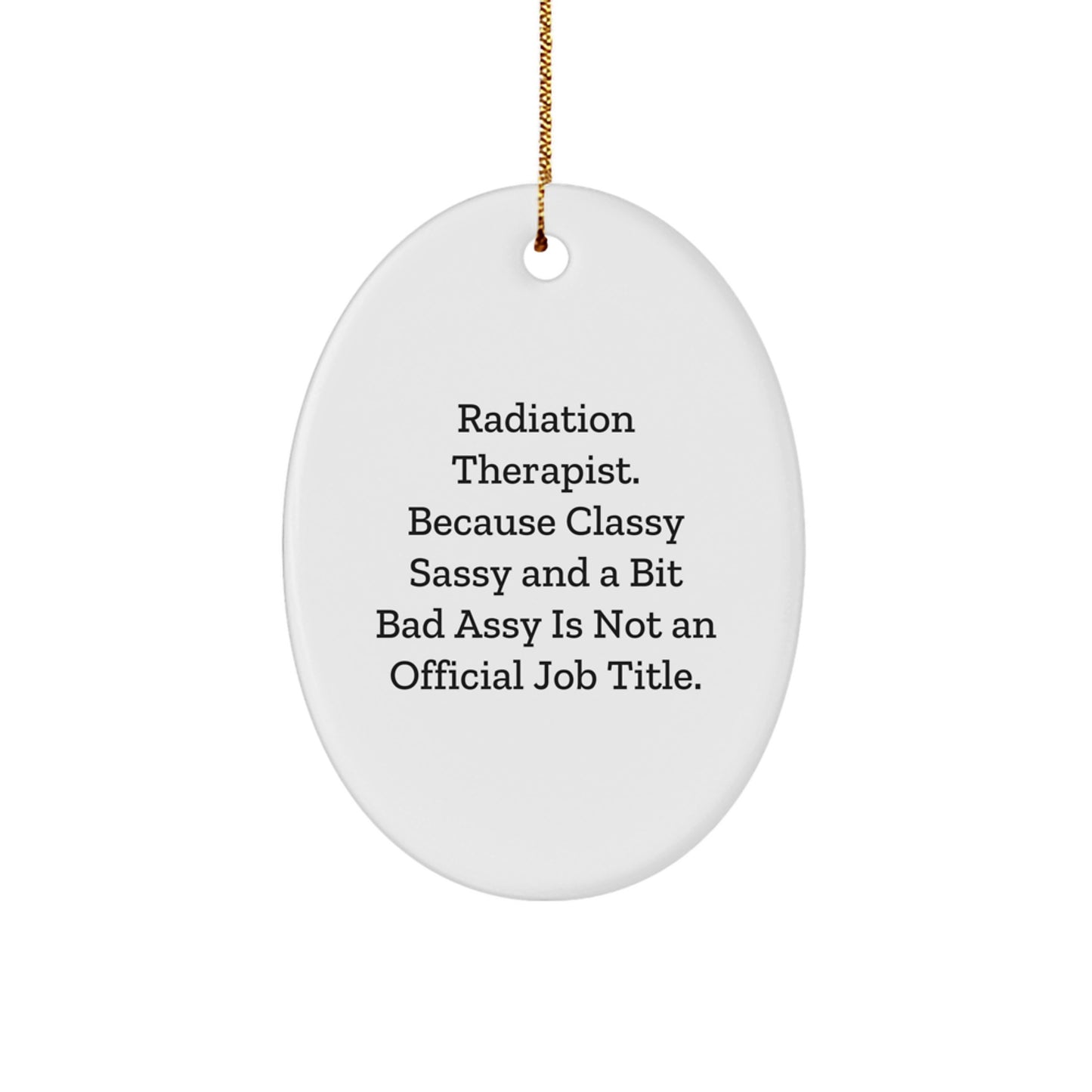 Radiation Therapist Oval Ornament Collectible Xmas Gift for Neighbors - Image 1