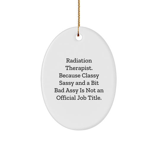 Radiation Therapist Oval Ornament Collectible Xmas Gift for Neighbors - Image 1