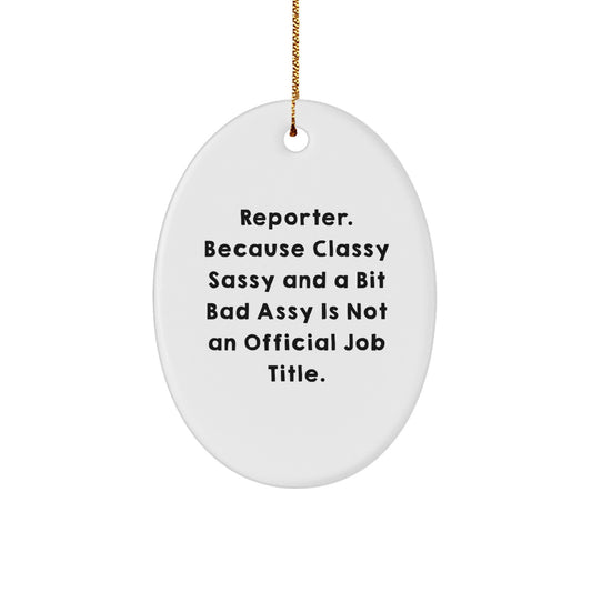 Funny Reporter Oval Ornament Gifts from Men to Women Coworkers - Unique Christmas Unique Gifts for Reporter Friends Family - Image 1