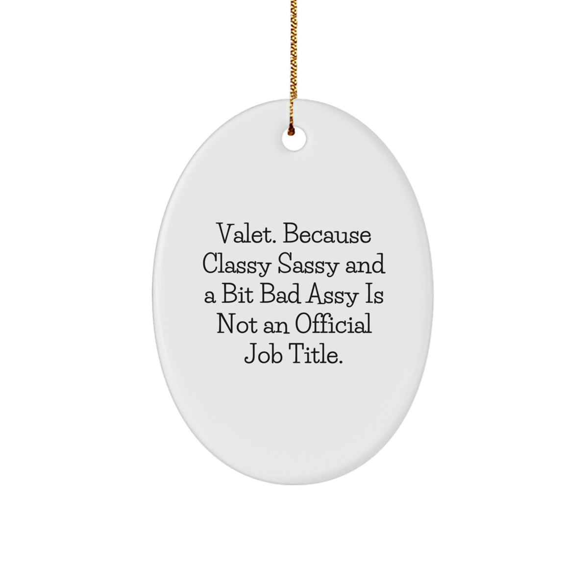 Christmas Gift for Her Oval Ornament with Valet Quote Present - Image 1
