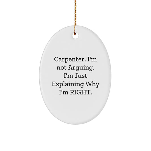 Carpenter Gifts from Men, Funny Oval Ornament for Carpenter Friends, Christmas Unique Gifts for Him - Image 1