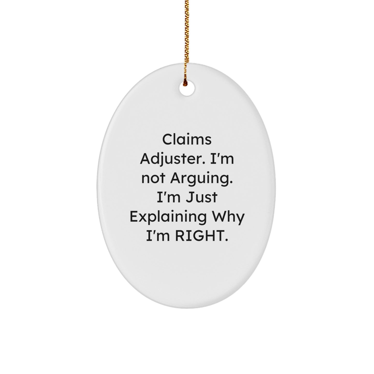 Funny Claims Adjuster Oval Ornament, Gifts for Claims Adjuster, Men, Women, Friends, Coworkers, Family - Unique Christmas Unique Gifts from Men, Women, Friends, Family - Image 1