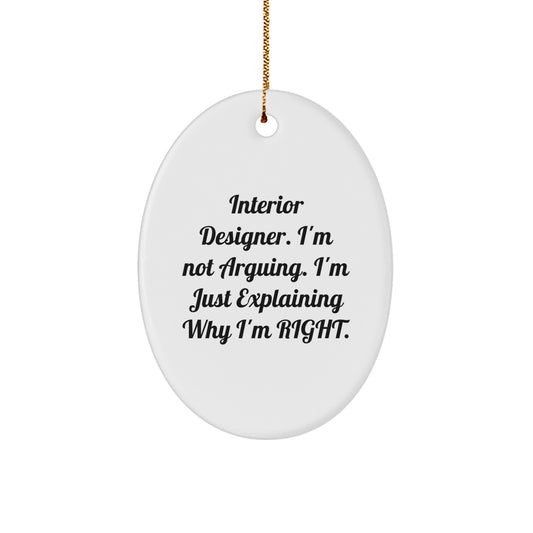 Funny Interior Designer Christmas Unique Gifts from Friends, Women, Coworkers, Family - Oval Ornament for Interior Designer, Men, Women, Friends, Coworkers, Family - Image 1