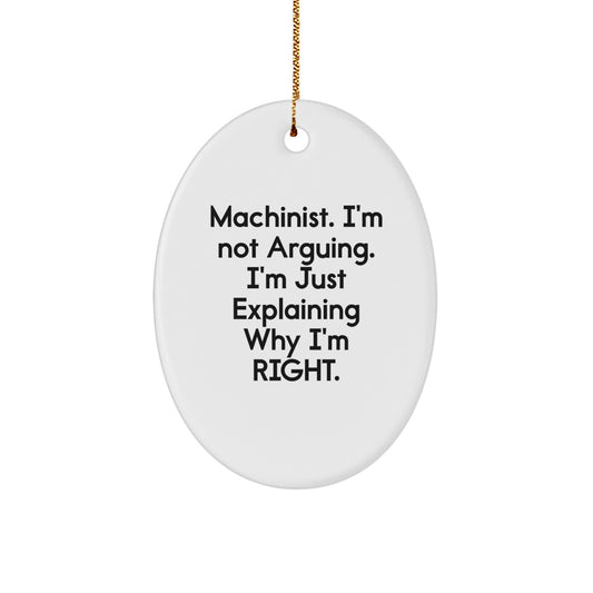 Machinist Oval Ornament Funny Gifts for Men, Men's Christmas Unique Gifts from Friends, Funny Machinist Decorations for Machinist's Workspace, Men's Office Decor - Image 1