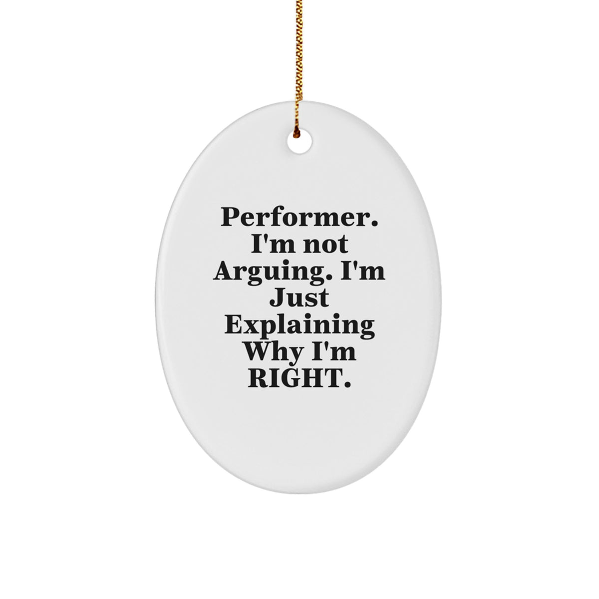 Funny Performer Oval Ornament Gifts from Men to Friends, Perfect for Christmas Unique Gifts, Oval Ornaments for Men Women Friends Family - Image 1