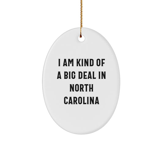 North Carolina Oval Ornament, Funny Gift from Friends, Perfect for Christmas Unique Gifts for North Carolina Men, Women, or Family - Image 1